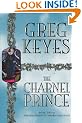 The Charnel Prince (Kingdoms of Thorn & Bone - Book 2)
