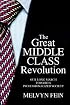 The Great Middle Class Revolution