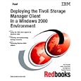 Deploying the Tivoli Storage Manager Client in a Windows 2000 Environment