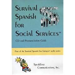 Survival Spanish for Social Services (Survival Spanish for Gringos Audio Series) (Spanish Edition)