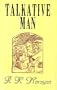 TALKATIVE MAN