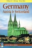 Short Stay Guide Germany, Austria & Switzerland (Short Stay Guides) Fay Smith