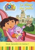 Revue Paramount  / Dora l'exploratrice, Vol.2 : Le Village des jouets