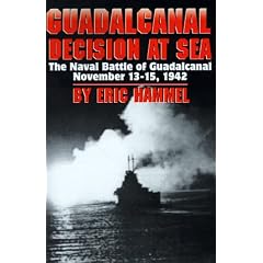 Guadalcanal: Decision at Sea, the Naval Battle of Guadalcanal, November 13-15, 1942