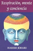 Respiraci&oacute;n, mente y conciencia