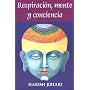 Respiraci�n, mente y conciencia