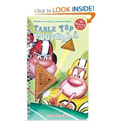 Table Top Football: A Guide to the Classic Lunchroom Sport (Book and Leather Table Top Football)