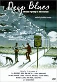 Deep Blues: A Musical Pilgrimage to the Crossroads