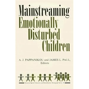Mainstreaming Emotionally Disturbed Children (Syracuse Special Education and Rehabilitation Monograph Seri)