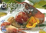 Revue Editions Déclics  / Bretagne gastronomique