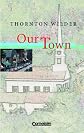 Our Town. (Lernmaterialien)