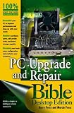 PC Upgrade and Repair Bible Marcia Press, Barry Press