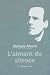 L'aimant du silence : L'amour n'effece pas l'amour