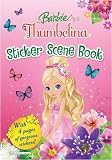 Barbie Thumbelina: Sticker Scene Book