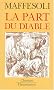 La part du Diable : Pr�cis de subversion postmoderne