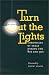 Turn Out the Lights: Chronicles of Texas during the 80s and 90s (Southwestern Writers Coll\ by Gary Cartwright ISBN 029271226X