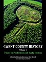 Gwent County History: Gwent in Prehistory and Early History v.1  (Gwent County History)