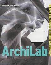 Archilab: Radical Experiments in Global Architecture