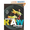 Everyday Raw Express: Recipes in 30 Minutes or Less