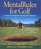 MentalRules for Golf: 61 Innovative Strategies for Unleashing Your Golf Potential