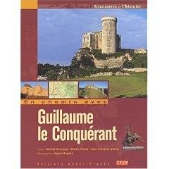 En chemin avec Guillaume le Conqu�rant