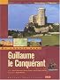 En chemin avec Guillaume le Conqu�rant