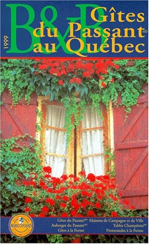 City Travel Guides Discounted  Livres : Gîtes du passant au Québec, 1999