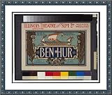 Historic Print (L): Ben-Hur Klaw & Erlanger's stupendous production.
