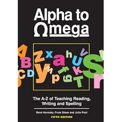 Alpha to Omega: A. to Z. of Teaching Reading, Writing and Spelling