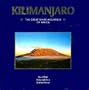Kilimanjaro: The Great White Mountain of Africa