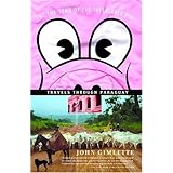 At the Tomb of the Inflatable Pig: Travels Through Paraguay