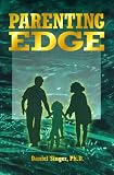Parenting Edge: The Simple Guide to Effective Parenting