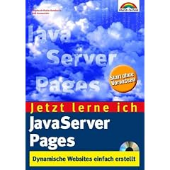 Jetzt lerne ich JavaServer Pages. Dynamische Webseiten einfach erstellt, mit CD-ROM