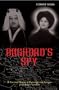 Baghdad's Spy: A Personal Memoir of Espionage and Intrigue from Iraq to London