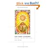 Der Tarot-Lehrgang: Wenn der Tarot ins Leben springt.