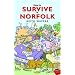 How to Survive in Norfolk