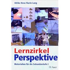 Lernzirkel Perspektive: Materialien f�r die Sekundarstufe I - Mit Kopiervorlagen