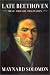 Late Beethoven: Music, Thought,  Imagination width=