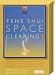 Book Lillian Too's Feng Shui Space Clearing Kit: Everything You Need to Purify Your Living Space Using Traditional Eastern Methods and Techniques