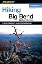 Hiking Big Bend National Park, 2nd (Regional Hiking Series)