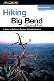 Hiking Big Bend National Park, 2nd (Regional Hiking Series)