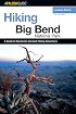 Hiking Big Bend National Park, 2nd (Regional Hiking Series)