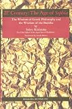 21st Century: The Age of Sophia - The Wisdom of Greek Philosophy and the Wisdom of the Buddha