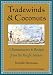 Tradewinds and Coconuts: A Reminiscence and Recipes from the Pacific Islands