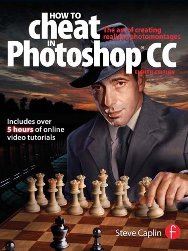 How To Cheat In Photoshop CC: The art of creating realistic photomontages