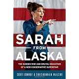 SarahfromAlaska:TheSuddenRiseandBrutalEducationofaNewConservativeSuperstar