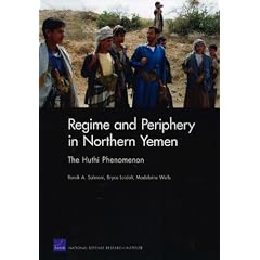 Regime and Periphery in Northern Yemen: The Huthi Phenomenon