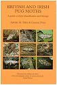 British and Irish Pug Moths - A Guide to Their Identification