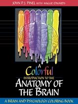 A Colorful Introduction to the Anatomy of the Human Brain: A Brain and Psychology Coloring Book