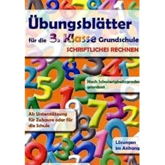 �bungsbl�tter f�r die 3. Klasse Grundschule: Schriftliche Grundrechnungsarten